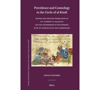 Providence and Cosmology in the Circle of Al-Kindī: Edition and English Translation of Fī L-Tadbīrāt Al-Falakiyya (on the Governments of the Spheres) ... Theology and Science. Texts and Studies)