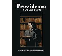 Providence Collection: Alan Moores Lovecraft-Mythos endlich als hochwertige Gesamtausgabe