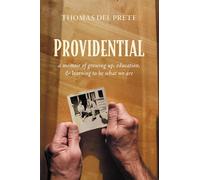 Providential: A Memoir of Growing Up, Education, and Learning to Be What We Are