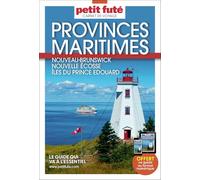 Provinces Maritimes: Nouveau-Brunswick, Nouvelle Ecosse, Iles du Prince Edouard