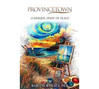 Provincetown: A Unique Sense of Place