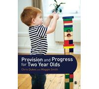 [PROVISION AND PROGRESS FOR TWO YEAR OLDS] [By: Dukes, Chris] [April, 2014]