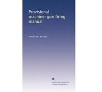 Provisional machine-gun firing manual