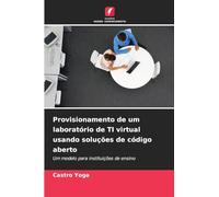 Provisionamento de um laboratório de TI virtual usando soluções de código aberto