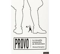 Provo: La revuelta anarquista de Ámsterdam: 9 (Tangentes)
