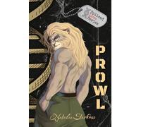 Prowl: A hybrid/Monster Romance (Spliced Love Series)