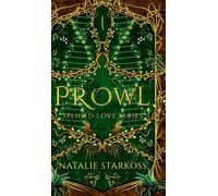 Prowl - Special Edition: She's everything he needs to survive.: 1 (Spliced Love)