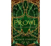 Prowl - Special Edition: She's everything he needs to survive.: 1 (Spliced Love)