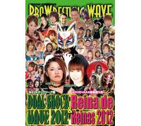 【PROWRESTLING WAVE】DUAL SHOCK WAVE2012 & Reina de Reinas2012 [DVD]