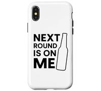 Próxima ronda está en mí Fiesta de beber cerveza divertida Bar Hopping Carcasa para iPhone X/XS