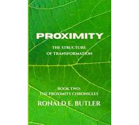 Proximity: The Stucture of Transformation