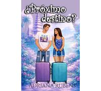 ¿Próximo destino? El amor: 2 (Hermanos Montoya)