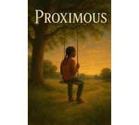 Proximous: A Glimpse of Maroon