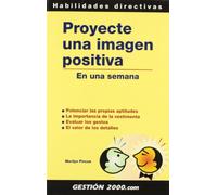 Proyecte una imagen positiva: En una semana