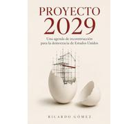 Proyecto 2029: Una agenda de reconstrucción para la democracia de Estados Unidos