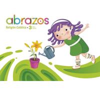 Proyecto Abrazos - 3 años : Religión Católica (INFANTIL)