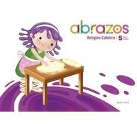 Proyecto Abrazos - 5 años : Religión Católica (INFANTIL)