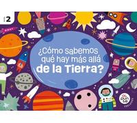Proyecto: Al punto. ¿Cómo sabemos qué hay más allá de la Tierra? Nivel 2