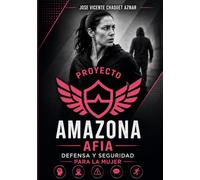 PROYECTO AMAZONA: DEFENSA Y SEGURIDAD PERSONAL FEMENINA
