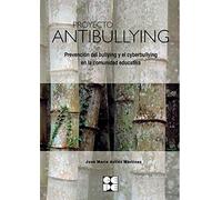 PROYECTO ANTIBULLYING.PREVENCION BULLYNG Y CYBERBULLYNG (SIN COLECCION)