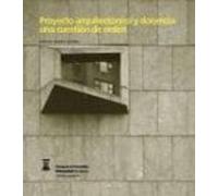Proyecto Arquitectonico Y Docencia