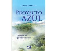 Proyecto Azul: Un cuento con leyendas y misterios del cerro Uritorco