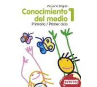Proyecto Brujula. Conocimiento Del Medio (1º E.p.)