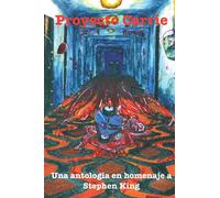 Proyecto Carrie: Una antología en homenaje a Stephen King