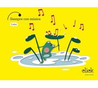 Proyecto Click - 5 años : Siempre con música (CLICK PROYECTOS)
