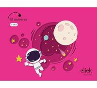 Proyecto: Click. El Universo - 3 años (CLICK PROYECTOS)