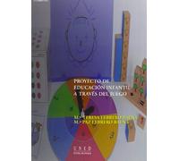 Proyecto de Educación Infantil a Través Del Juego