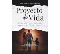 Proyecto de Vida: Teología Pastoral para la Restauración Integral del Matrimonio y la Familia