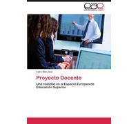 Proyecto Docente: Una realidad en el Espacio Europeo de Educaci??n Superior by Leire San-Jose (2011-11-04)