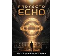 Proyecto Echo: A Symbolic Sci-Fi Graded Reader for Advanced Spanish Learners (B2-C1 Level)
