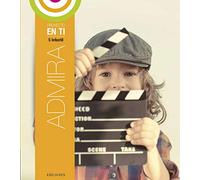 Proyecto En ti - Educación Infantil - 5 años : Admira