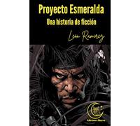 Proyecto Esmeralda: Una historia de ficción