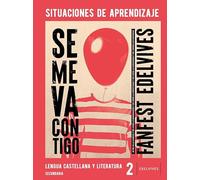 Proyecto: FanFest - Lengua Castellana y Literatura 2 ESO. Situaciones de aprendizaje (CUADERNOS SITUACION DE APRENDIZAJE)