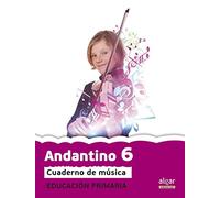 Proyecto Faro, Andantino, música, 6 Educación Primaria, 3 ciclo. Cuaderno - 9788498455366