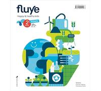Proyecto Fluye - 2 curso Primaria: Happy and healthy kids - 9788414025420 (SIN COLECCION)