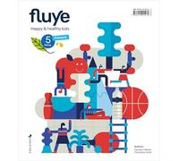 Proyecto Fluye - 5 curso Primaria: Happy and healthy kids - 9788414025482 (SIN COLECCION)