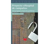 Proyecto hospital de campaña: Una propuesta hacia las periferias: 61 (Pastoral)