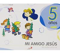 Religion: Mi Amigo Jesus 5 Años (proyecto Javerim) (libro Alumno)