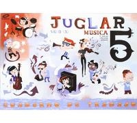 Proyecto Juglar Siglo XXI. Música. EP 5 - Cuaderno 5 (JUGLAR XXI)
