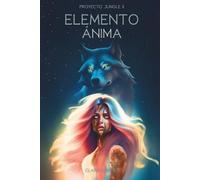 Proyecto Jungle II - Elemento Ánima: Desata tus instintos mejorados en la fantasía urbana más oscura
