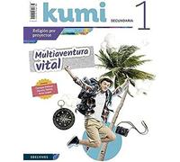 Proyecto Kumi 1 ESO : Multiaventura vital - 9788414022221