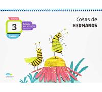 Cosas De Hermanos. 3 Años. Libro Del Alumno Infantil Religión Por Proy