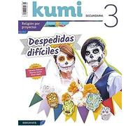 Proyecto Kumi 3 ESO : Despedidas difíciles - 9788414022269