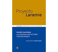 Proyecto Laramie: 6 (MínimaTeatro)