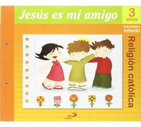 Proyecto Mana: Jesus Es Mi Amigo. Religion Catolica (1º Educacion Infa