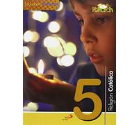 Proyecto Nehorah - Religión Católica 5 - Educación Primaria: (Libro del alumno) - 9788428547505